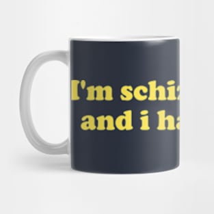 I'm Schizophrenic and I Have a Gun Unisex Crewneck Sweatshirt Or Mug